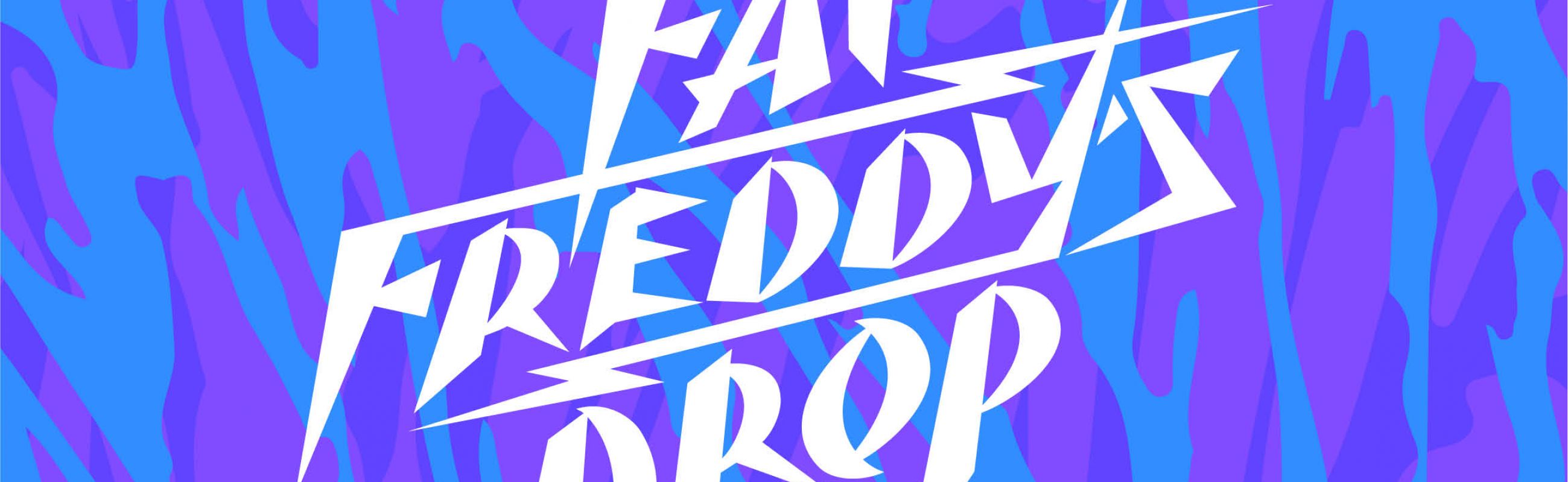 FAT FREDDY'S DROP POSTER